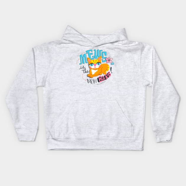 Mews is the New Barb Kids Hoodie by LADYLOVE